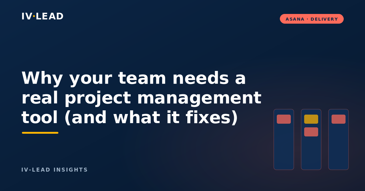 Why your team needs a real project management tool (and what it fixes)