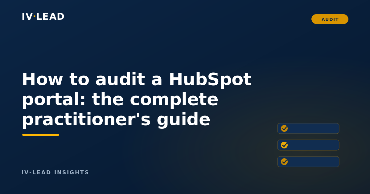 How to audit a HubSpot portal: the complete practitioner's guide