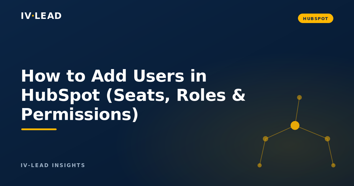 How to Add Users in HubSpot (Seats, Roles & Permissions)