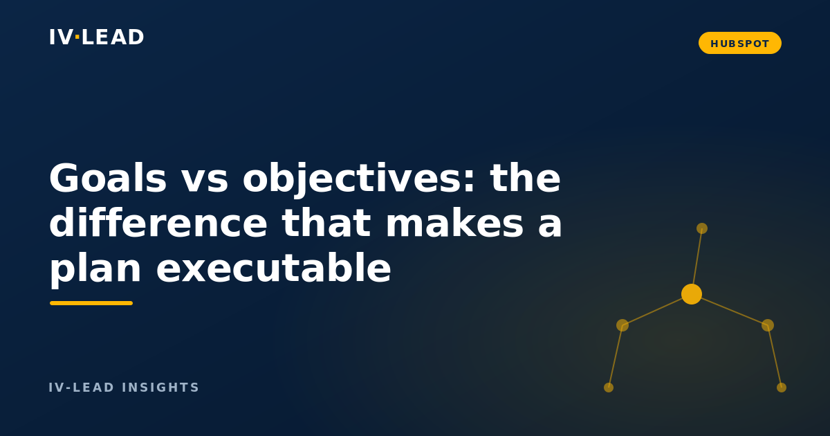 Goals vs Objectives: The Difference That Drives Revenue Teams