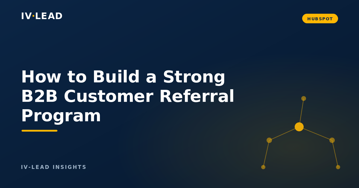 How to Build a Strong B2B Customer Referral Program