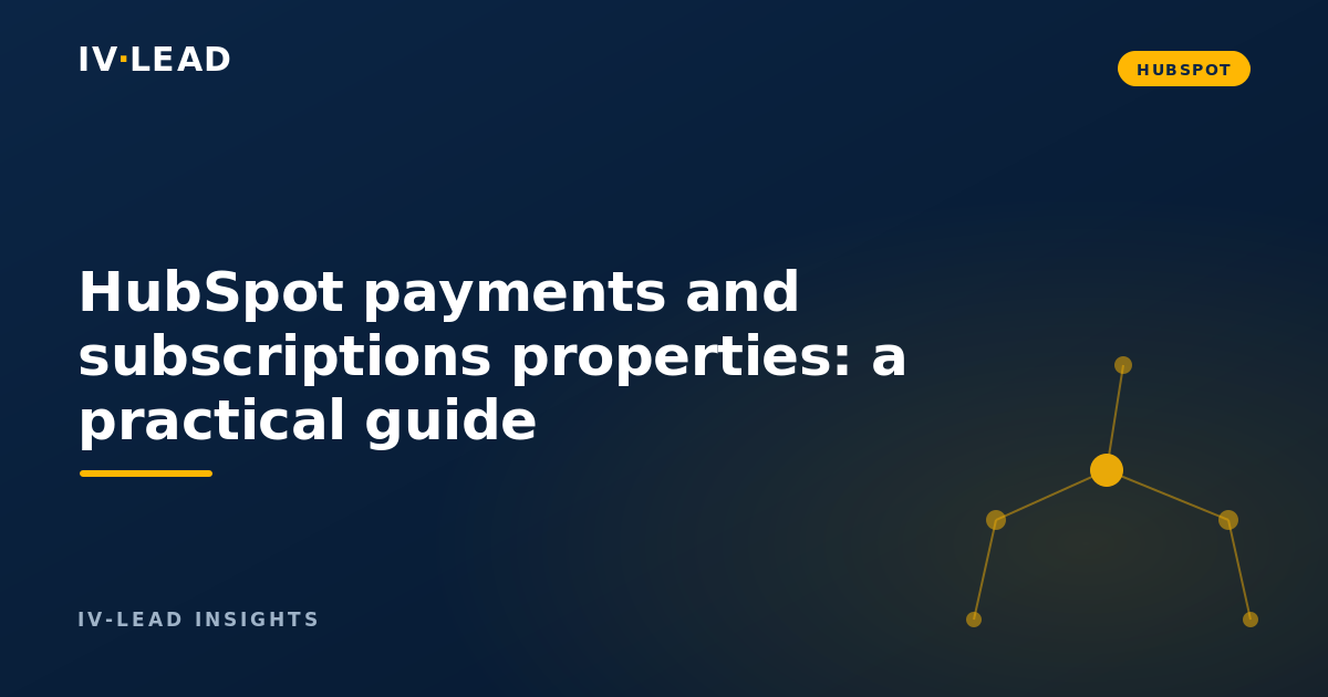 HubSpot payments and subscriptions properties: a practical guide