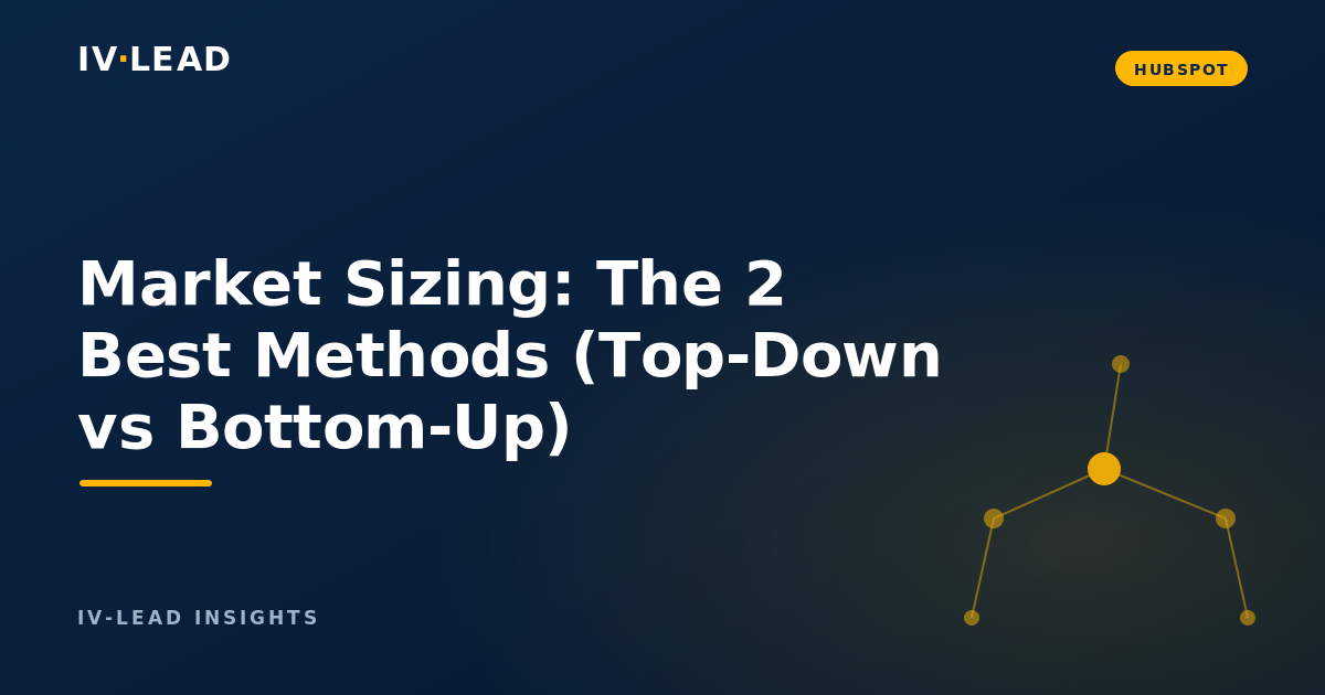Market Sizing: The 2 Best Methods (Top-Down vs Bottom-Up)