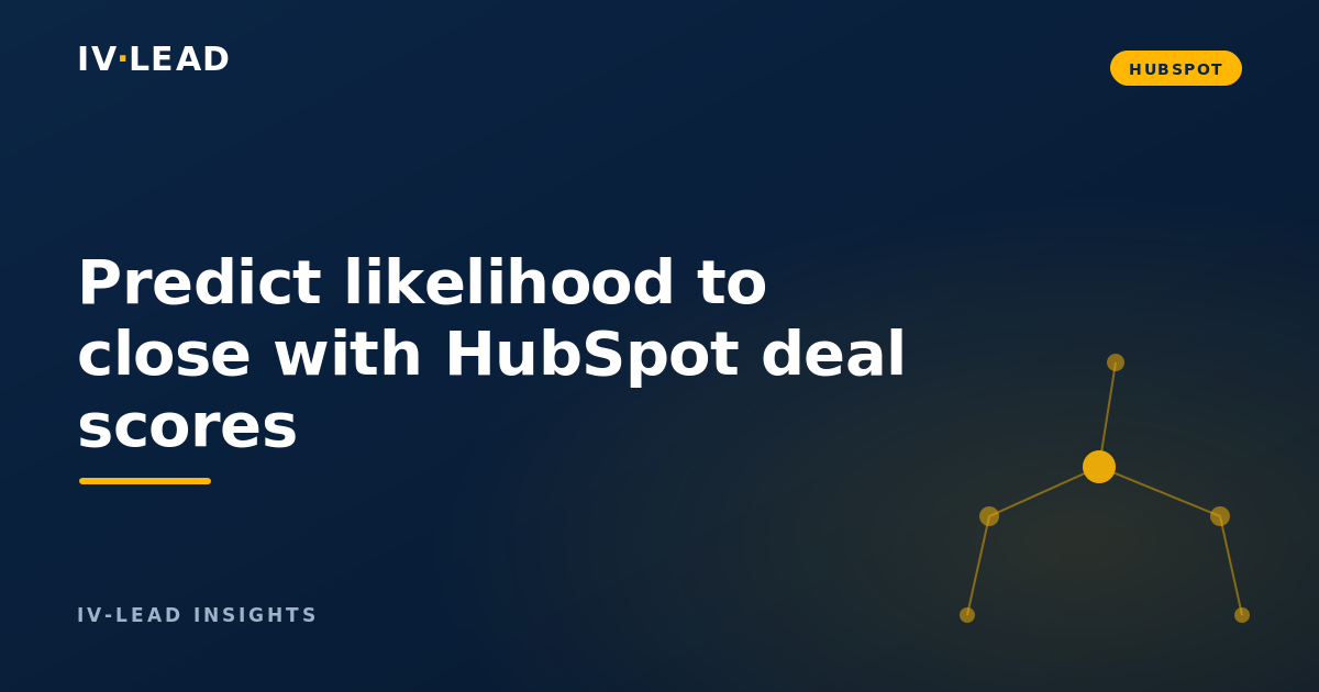 Predict likelihood to close with HubSpot deal scores