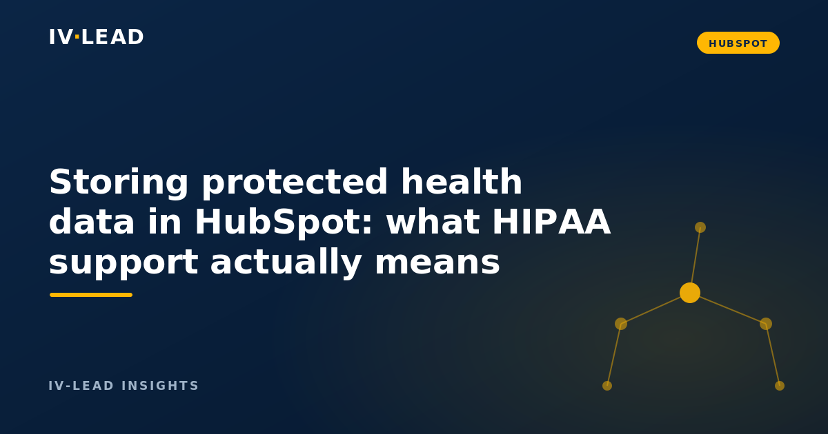Storing protected health data in HubSpot: what HIPAA support actually means