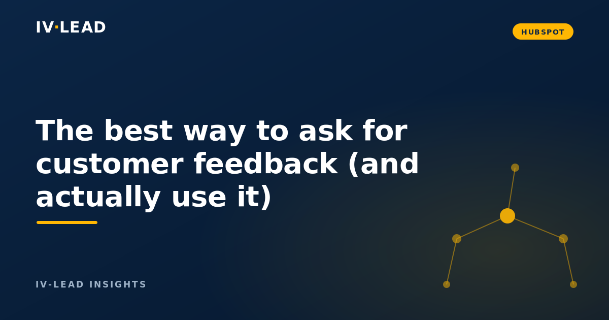 The best way to ask for customer feedback (and actually use it)