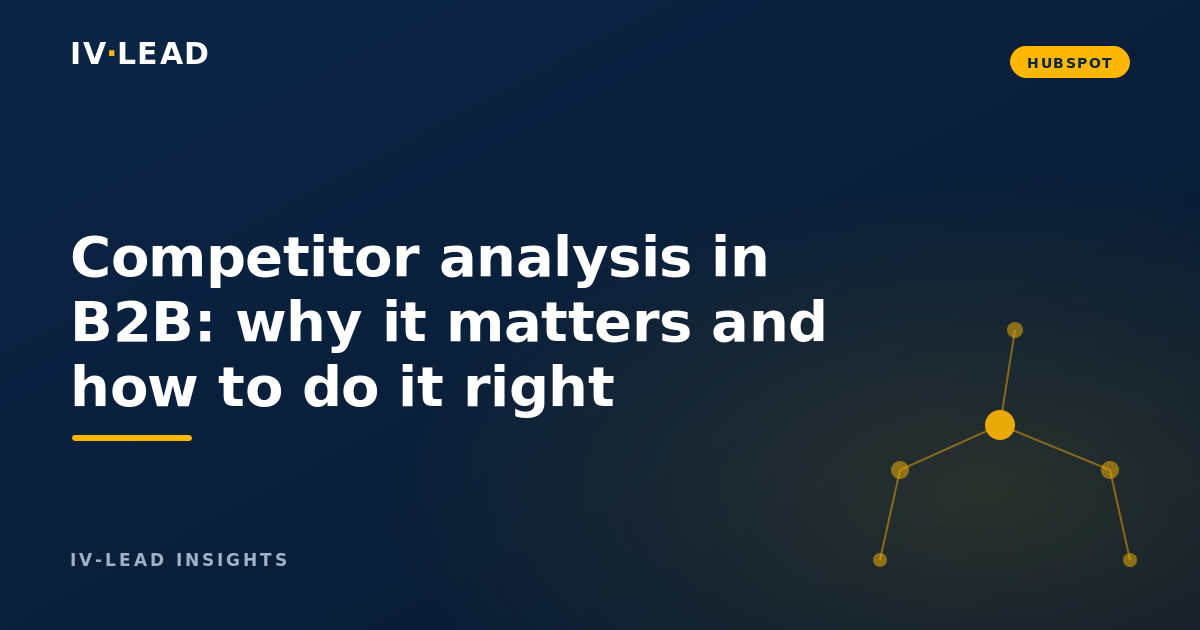 Competitor analysis in B2B: why it matters and how to do it right