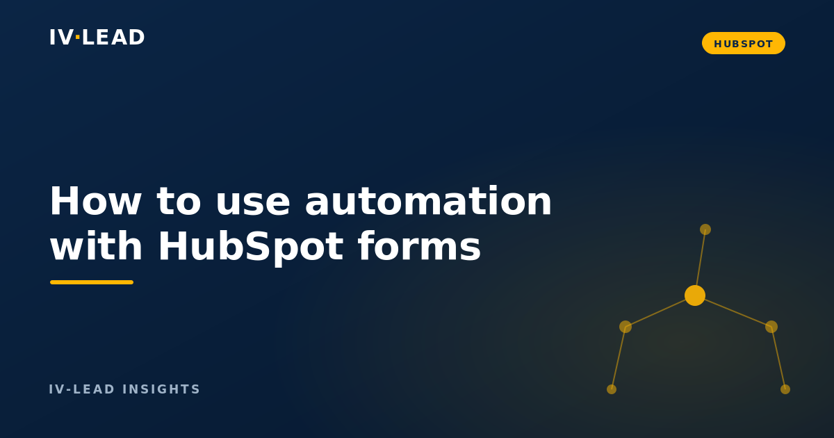 How to use automation with HubSpot forms