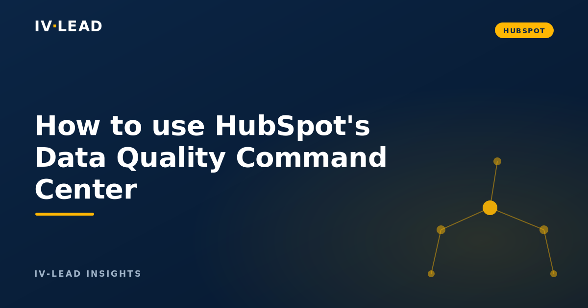 How to use HubSpot's Data Quality Command Center