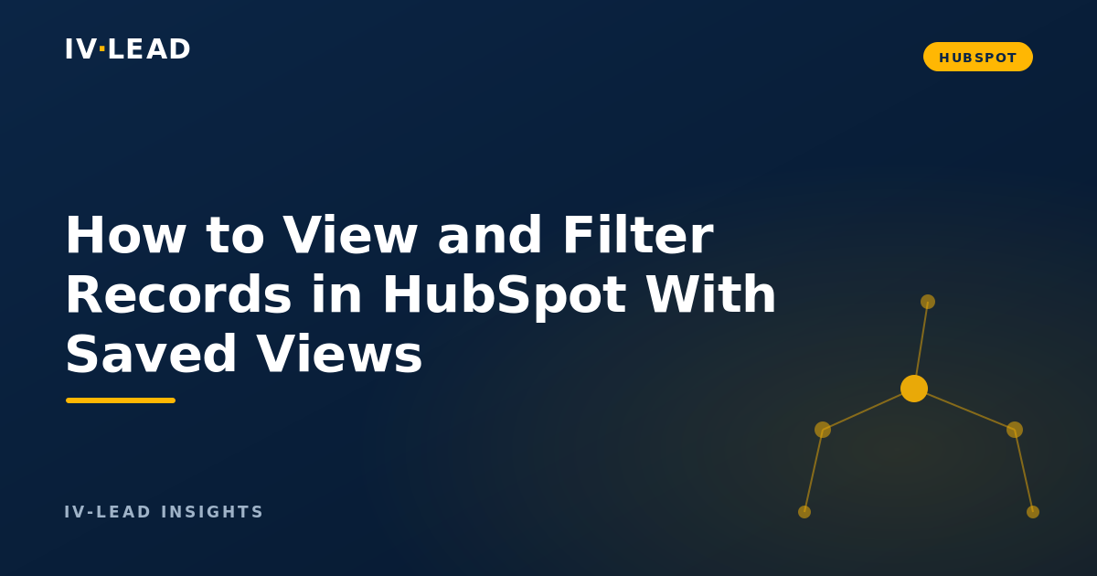 How to View and Filter Records in HubSpot With Saved Views