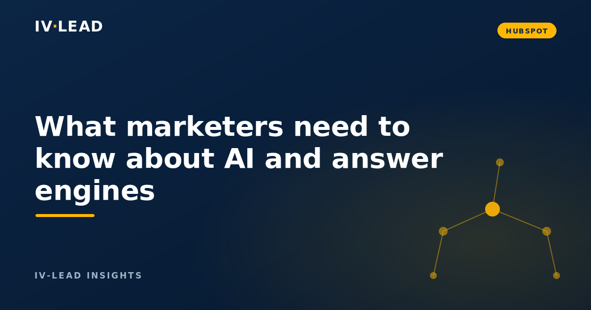 What marketers need to know about AI and answer engines