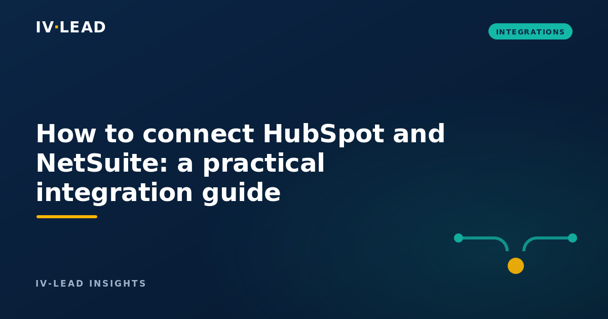 How to connect HubSpot and NetSuite: a practical integration guide