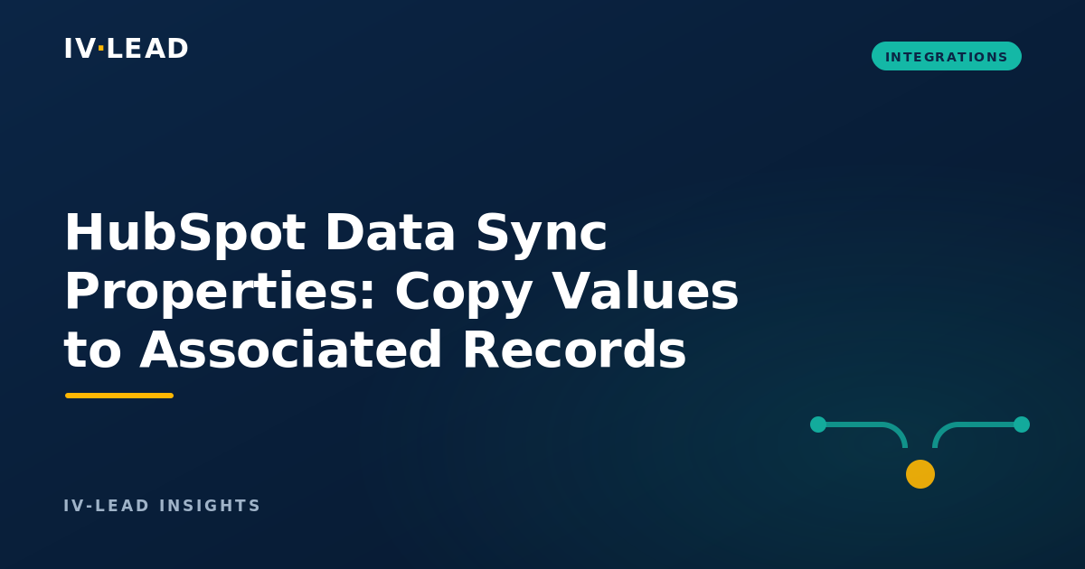 HubSpot Data Sync Properties: Copy Values to Associated Records