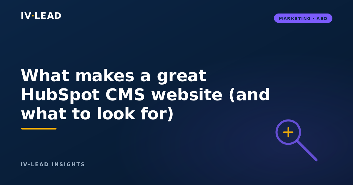 What Makes a Great B2B Website on HubSpot CMS
