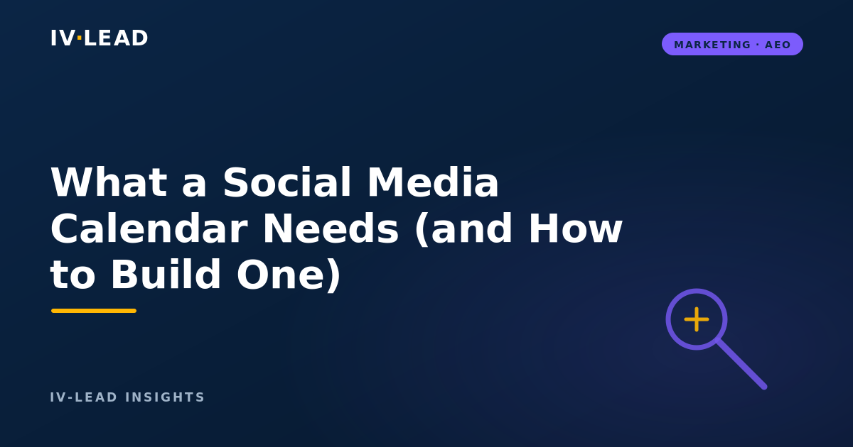 What a Social Media Calendar Needs (and How to Build One)