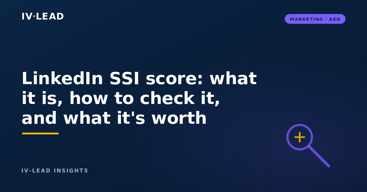 LinkedIn SSI score: what it is, how to check it, and what it's worth