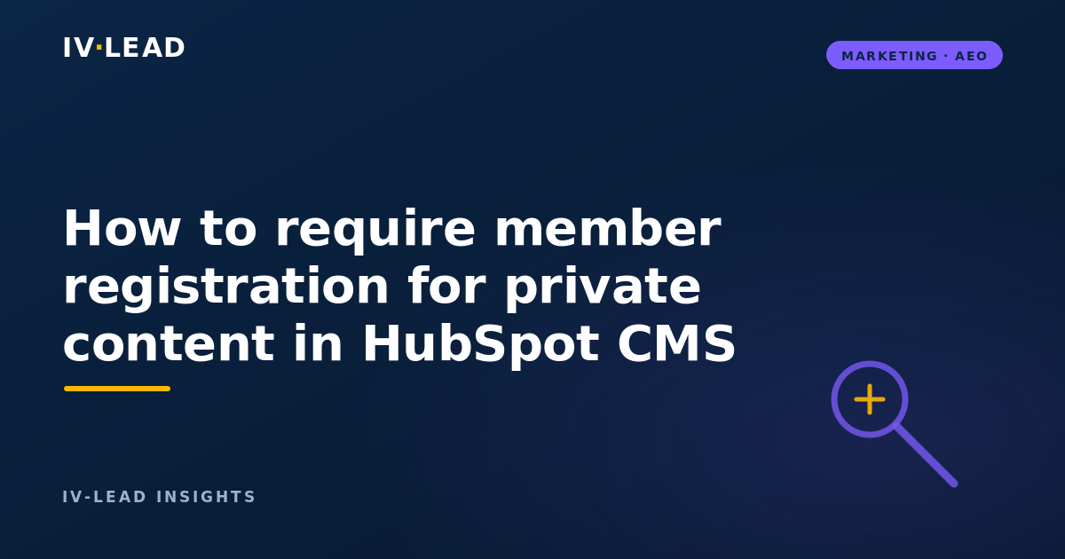 How to require member registration for private content in HubSpot CMS
