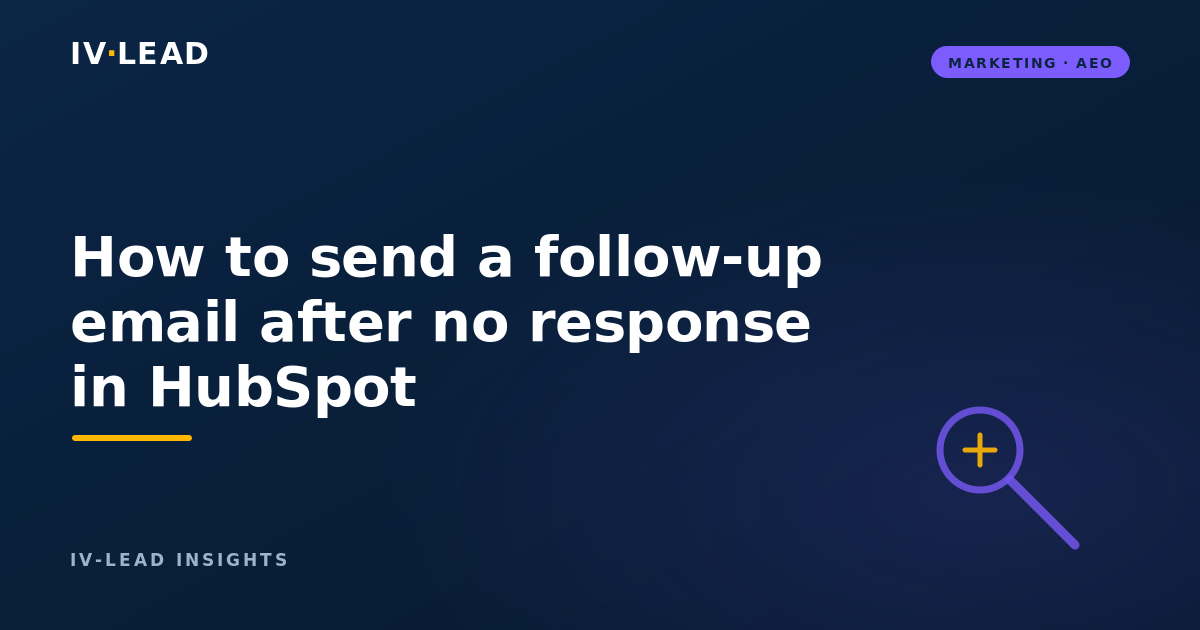 How to send a follow-up email after no response in HubSpot