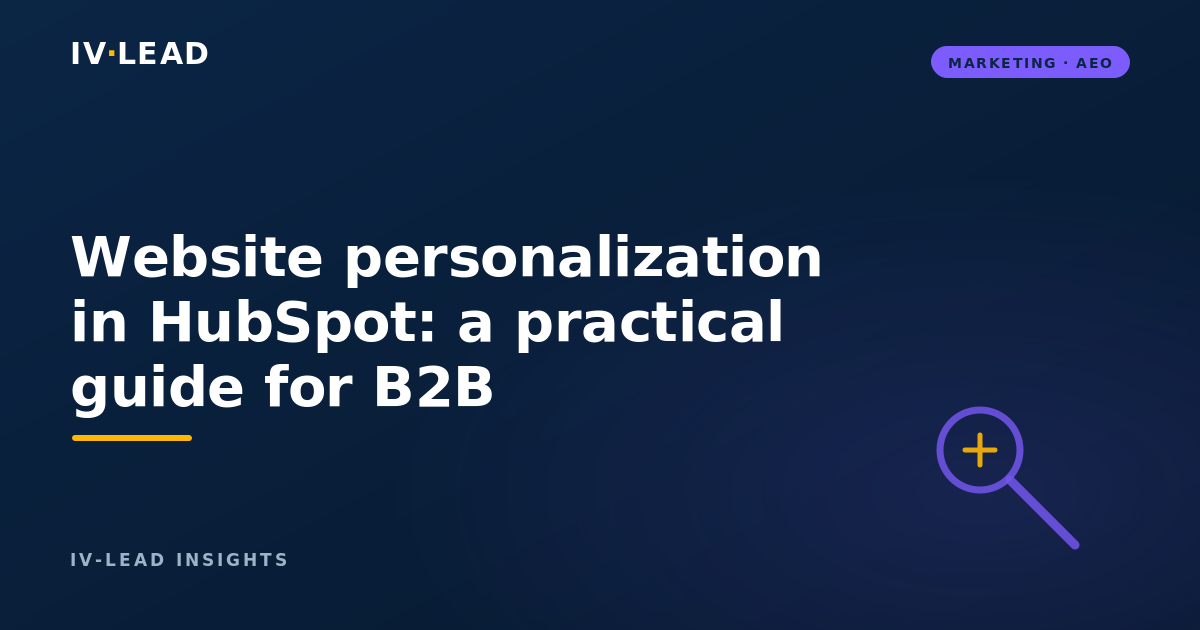 Website personalization in HubSpot: a practical guide for B2B