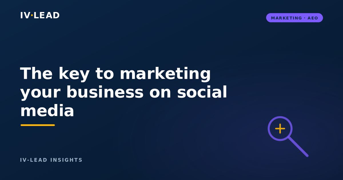 The key to marketing your business on social media
