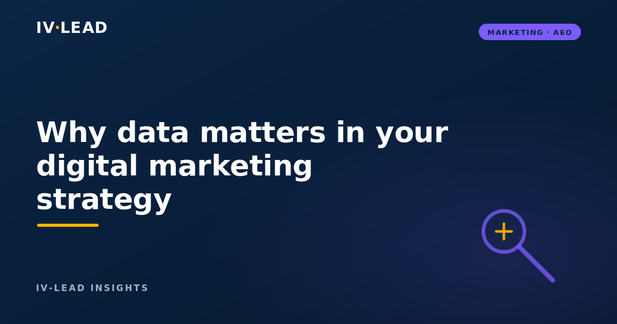 Why data matters in your digital marketing strategy