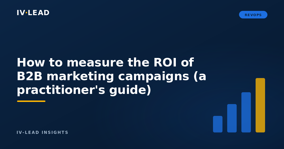 How to measure the ROI of B2B marketing campaigns