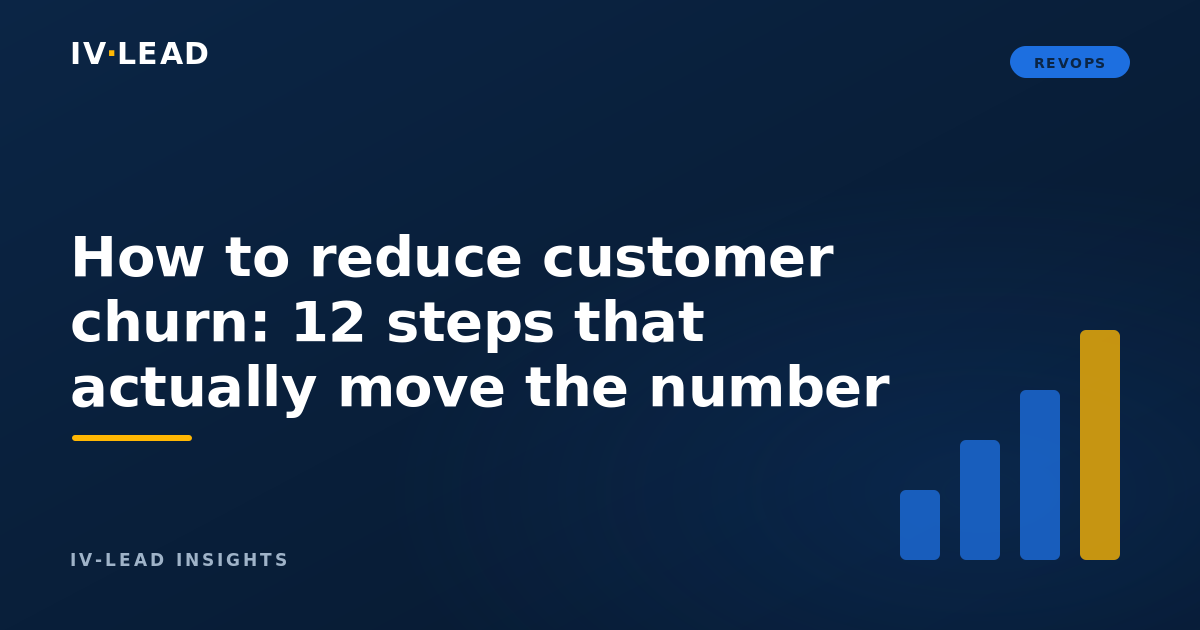 How to Reduce your Customer Churn in 12 Simple Steps