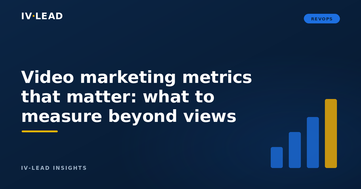 Video marketing metrics that matter: what to measure beyond views
