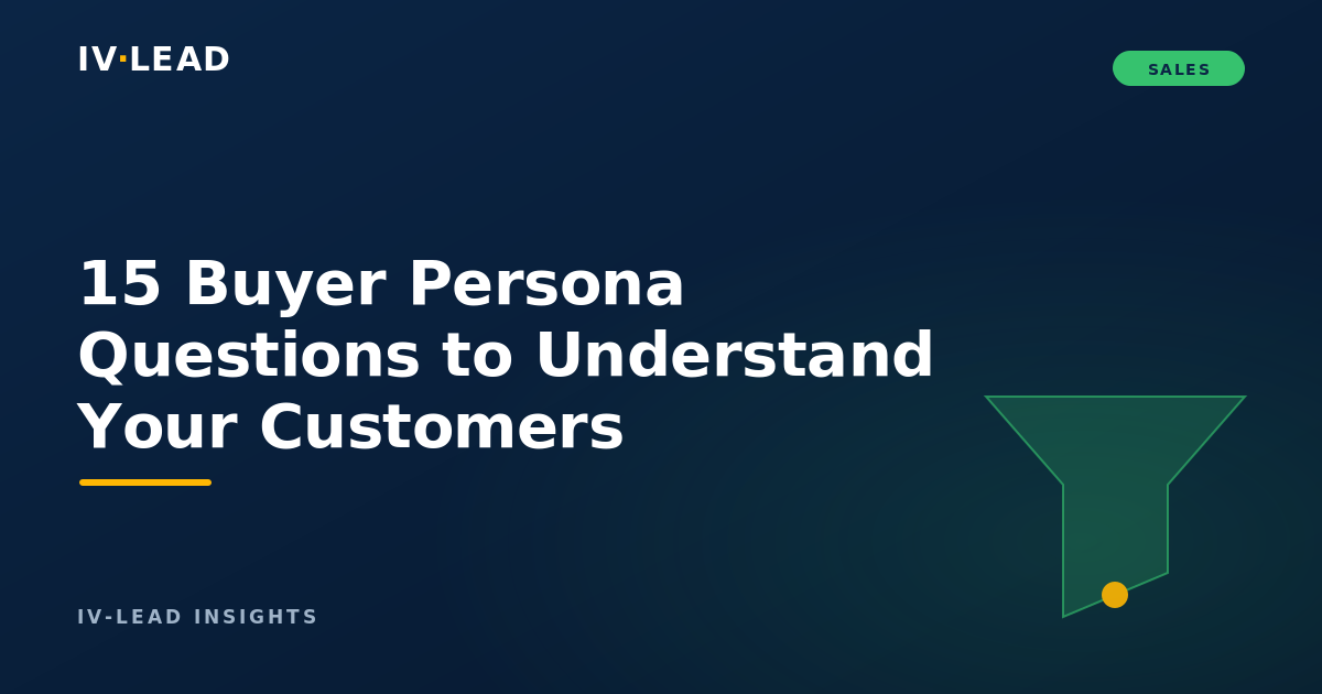 15 Buyer Persona Questions to Understand Your Customers
