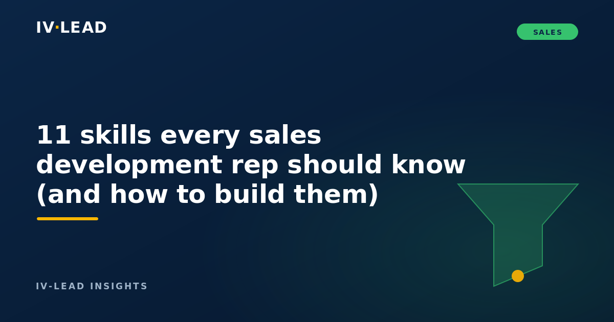 11 skills every sales development rep should know (and how to build them)