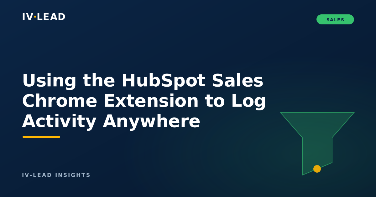 Using the HubSpot Sales Chrome Extension to Log Activity Anywhere