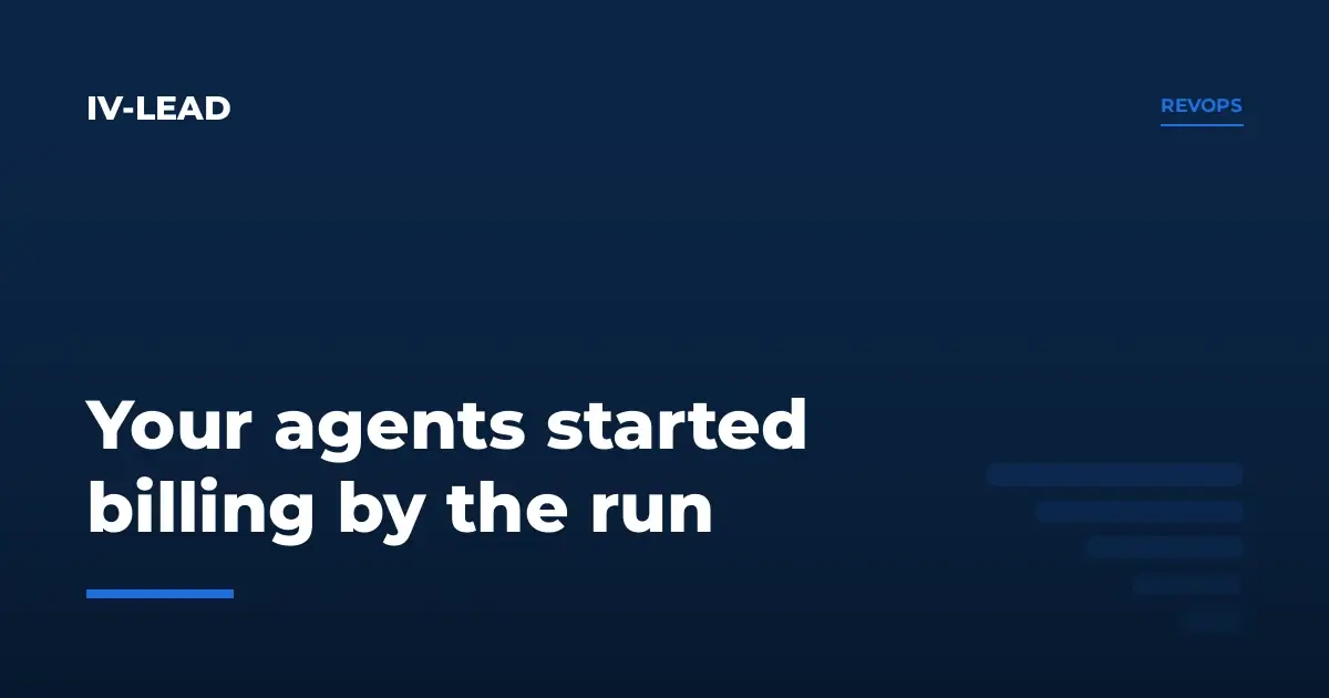 IV-LEAD cover: your agents started billing by the run