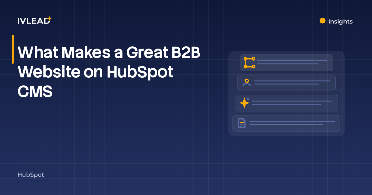 What Makes a Great B2B Website on HubSpot CMS — IV-Lead