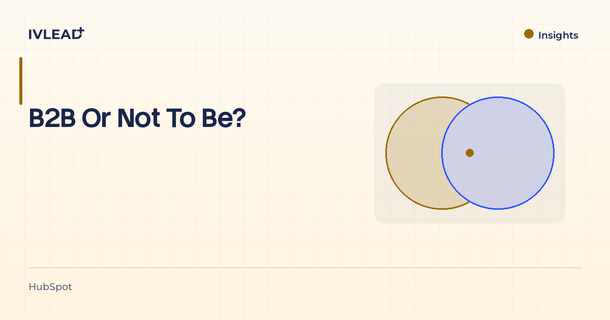 B2B Or Not To Be? — IV-Lead