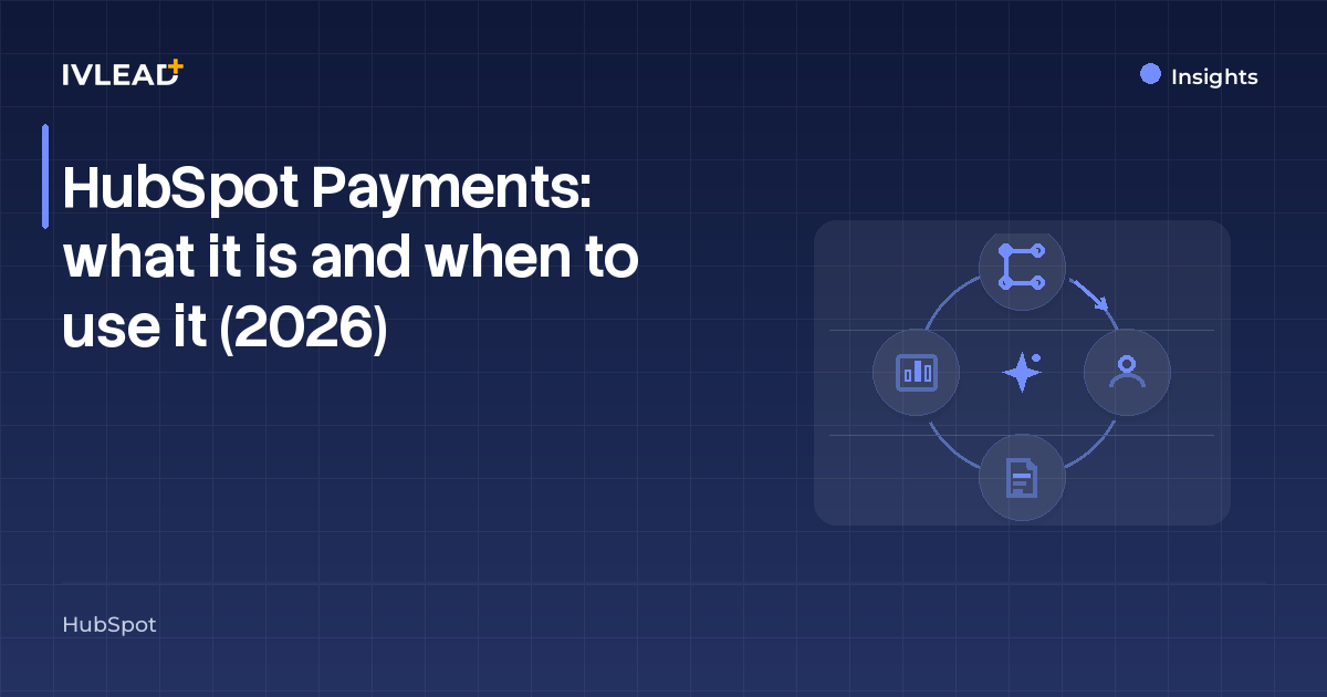 HubSpot Payments: what it is and when to use it (2026) — IV-Lead