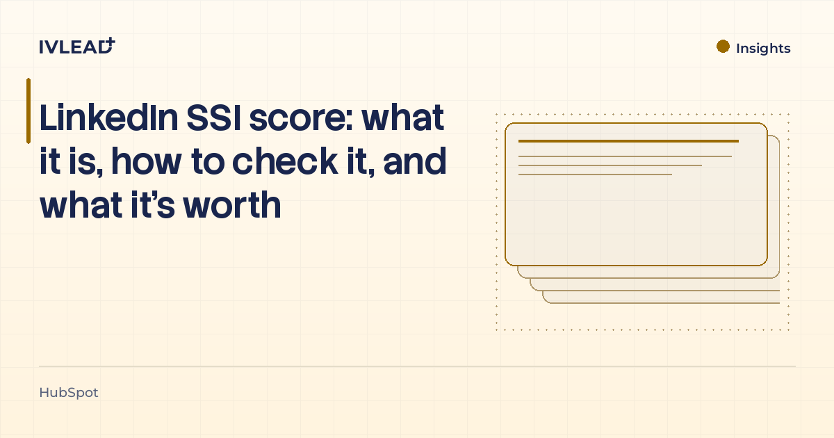 LinkedIn SSI score: what it is, how to check it, and what it's worth — IV-Lead