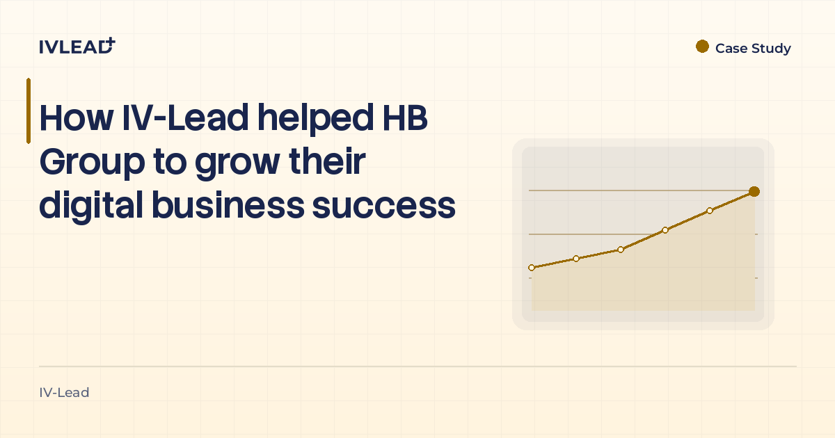 How IV-Lead helped HB Group to grow their digital business success — IV-Lead