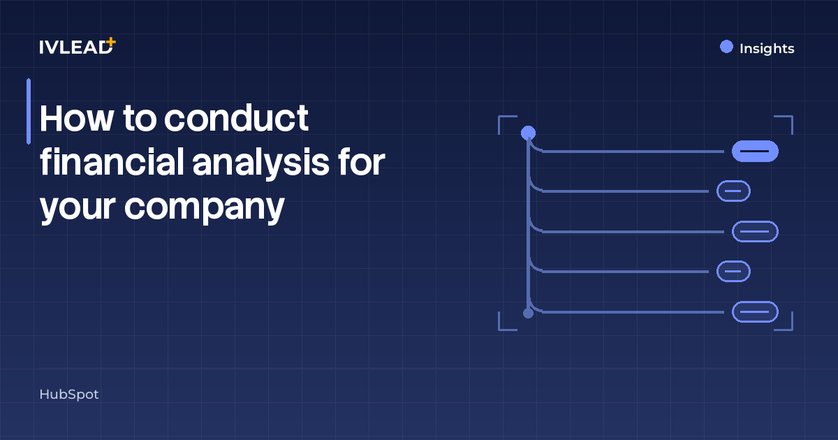 How to conduct financial analysis for your company — IV-Lead