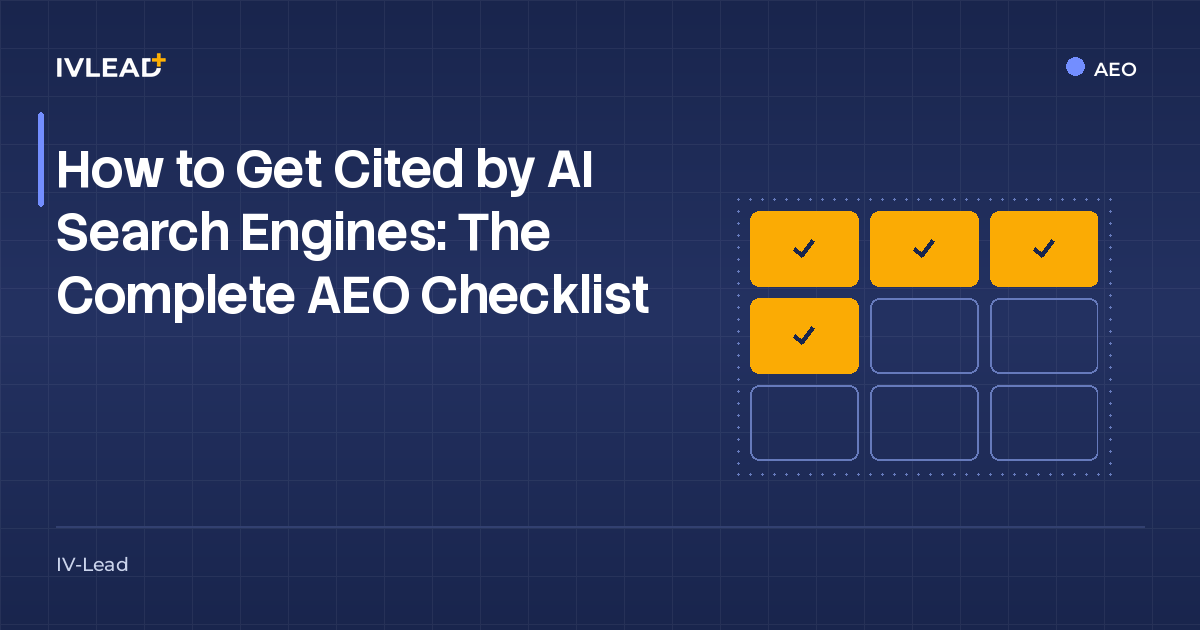How to Get Cited by AI Search Engines: The Complete AEO Checklist — IV-Lead