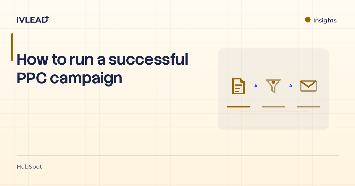 How to run a successful PPC campaign — IV-Lead