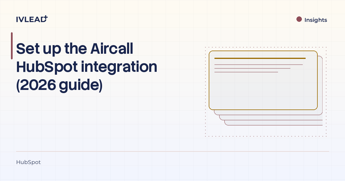 Set up the Aircall HubSpot integration (2026 guide) — IV-Lead