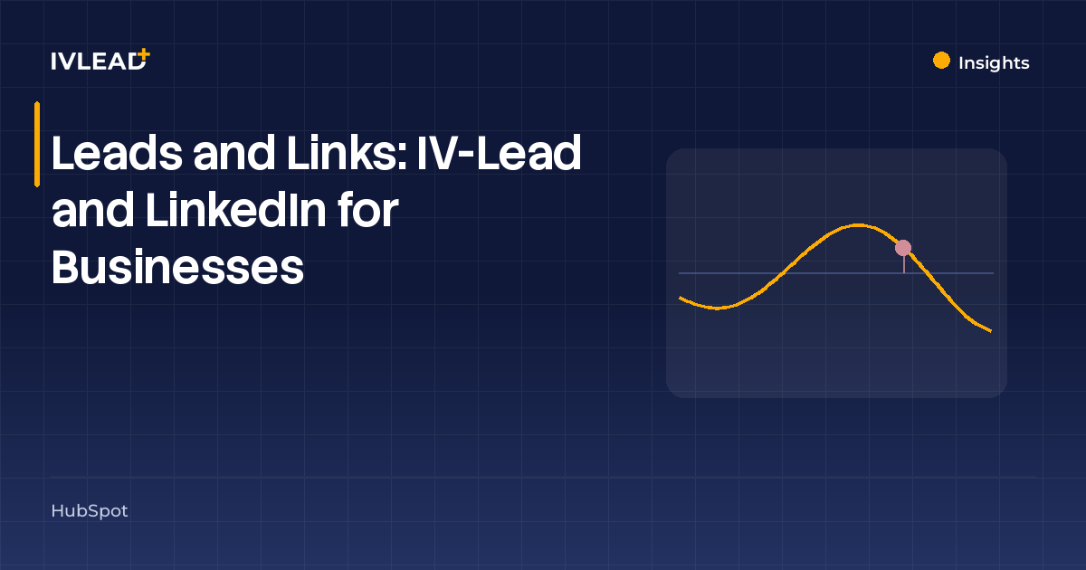 Leads and Links:&nbsp;IV-Lead and LinkedIn for Businesses — IV-Lead