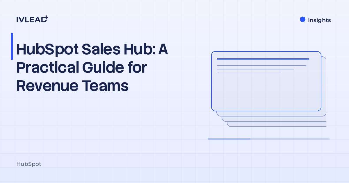 HubSpot Sales Hub: A Practical Guide for Revenue Teams — IV-Lead