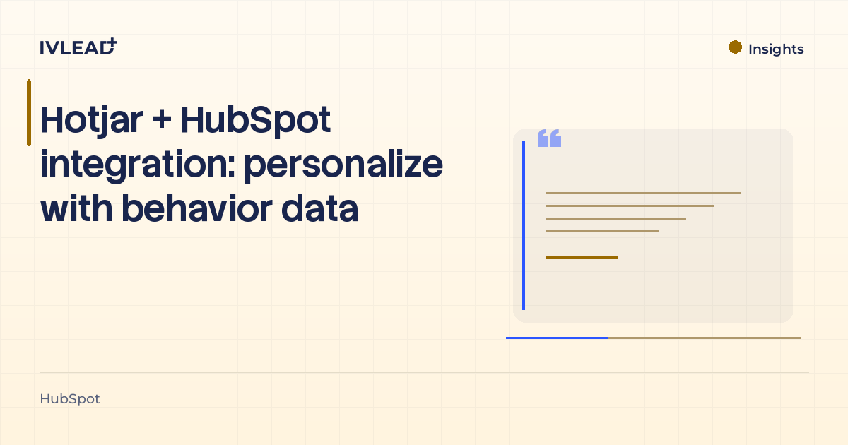 Hotjar + HubSpot integration: personalize with behavior data — IV-Lead