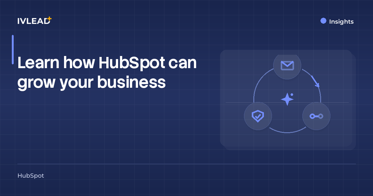Learn how HubSpot can grow your business — IV-Lead