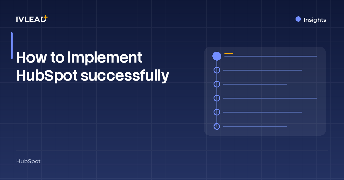 How to implement HubSpot successfully — IV-Lead
