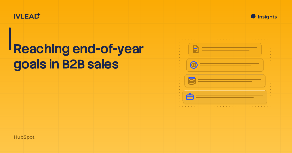 Reaching end-of-year goals in B2B sales — IV-Lead