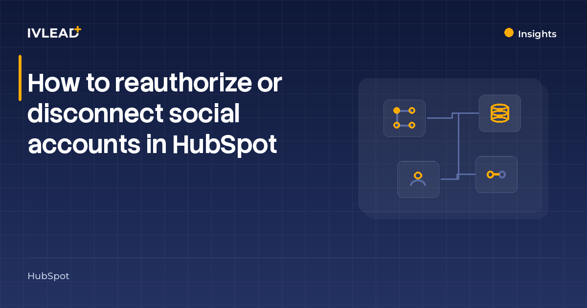 How to reauthorize or disconnect social accounts in HubSpot — IV-Lead