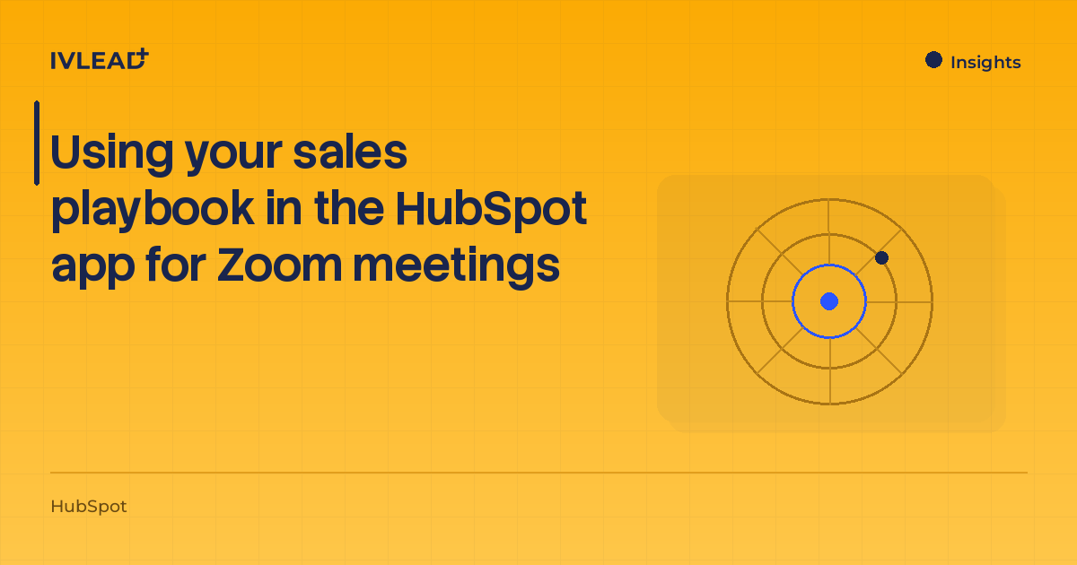 Using your sales playbook in the HubSpot app for Zoom meetings — IV-Lead