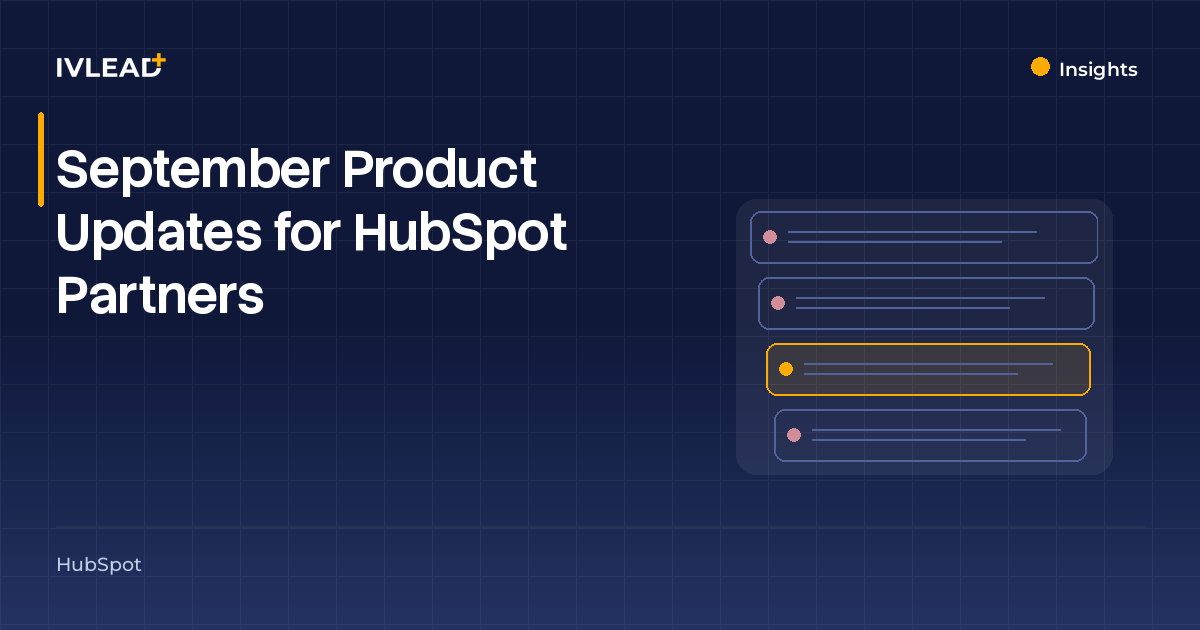 September Product Updates for HubSpot Partners — IV-Lead